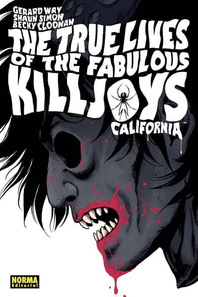THE TRUE LIVES OF THE FABULOUS KILLJOYS 1- CALIFORNIA